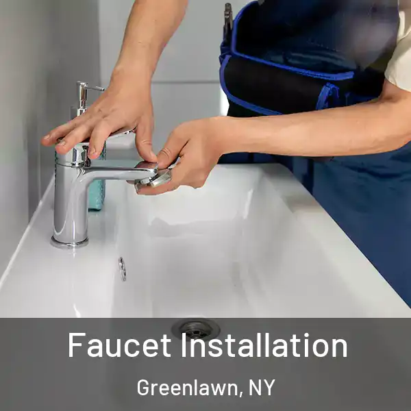  Faucet Installation Greenlawn, NY
