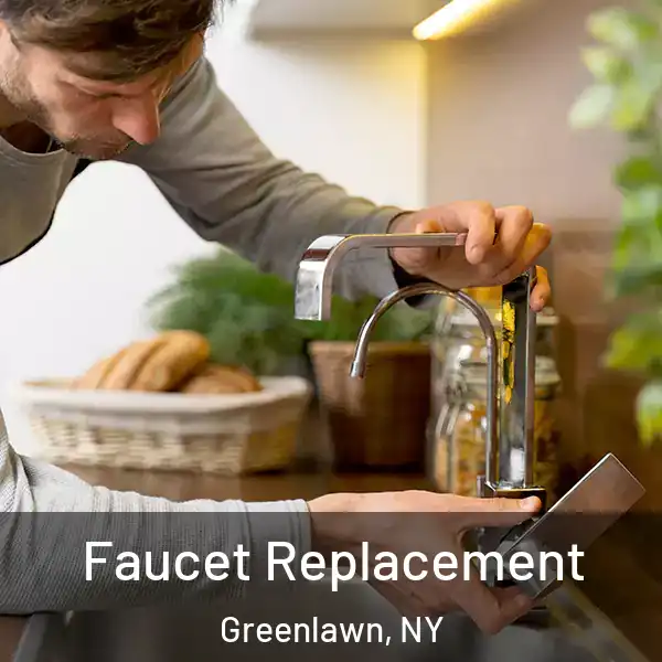  Faucet Replacement Greenlawn, NY