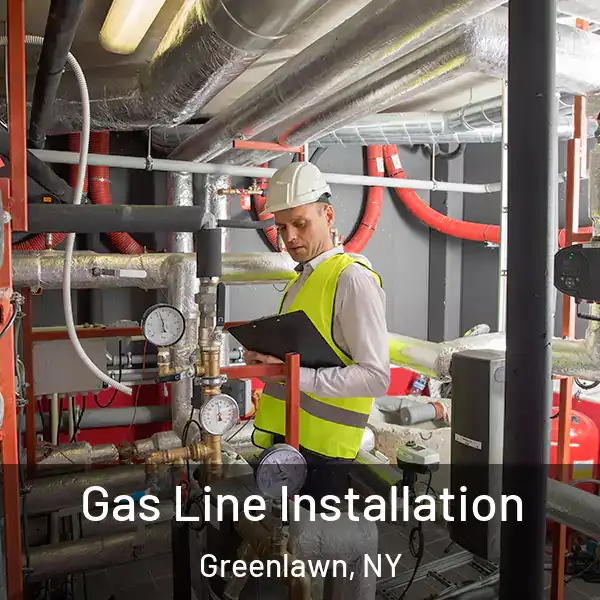  Gas Line Installation Greenlawn, NY