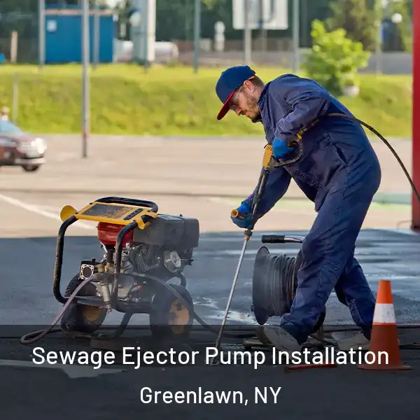  Sewage Ejector Pump Installation Greenlawn, NY