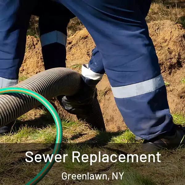 Sewer Replacement Greenlawn, NY