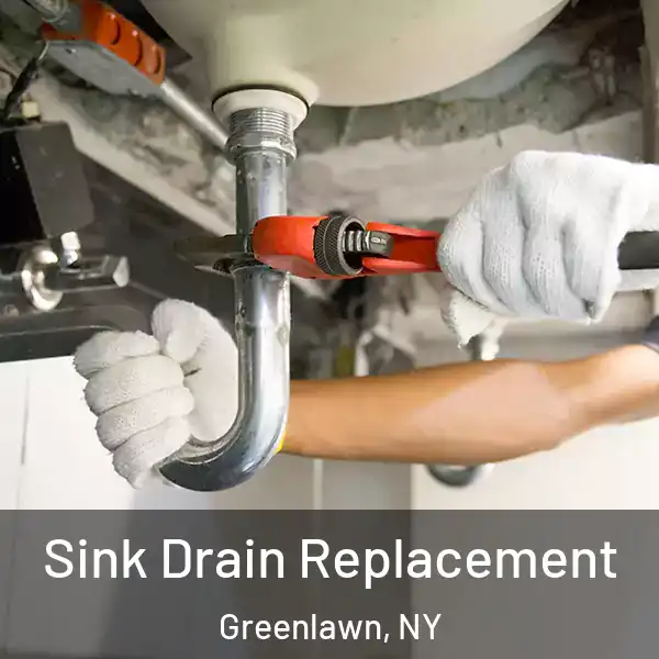  Sink Drain Replacement Greenlawn, NY