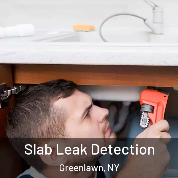  Slab Leak Detection Greenlawn, NY