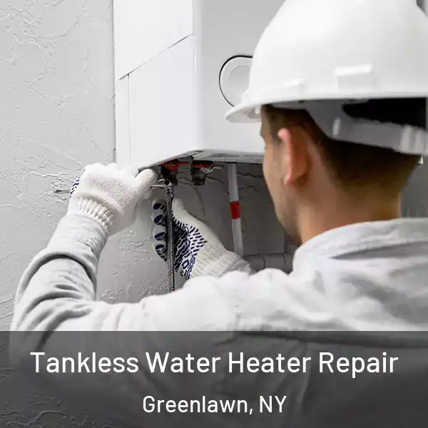  Tankless Water Heater Repair Greenlawn, NY