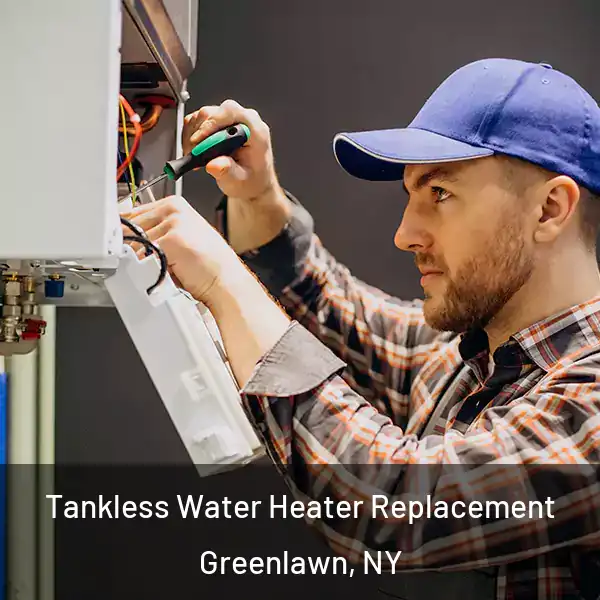  Tankless Water Heater Replacement Greenlawn, NY