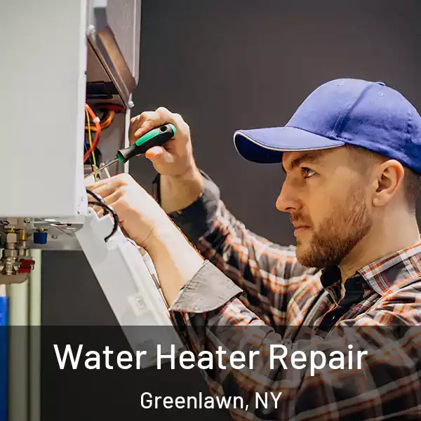  Water Heater Repair Greenlawn, NY